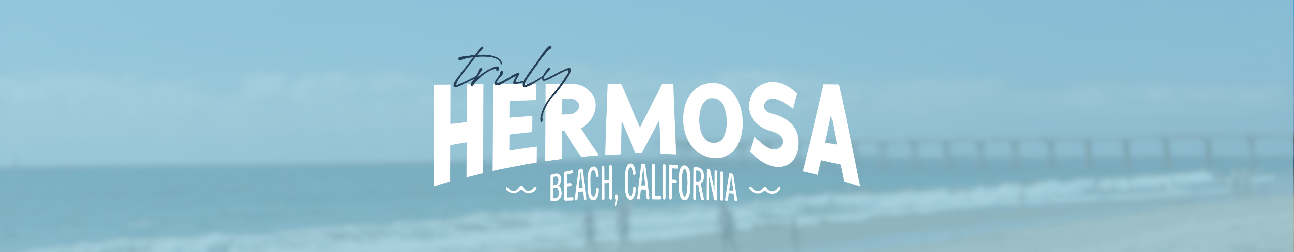 truly hermosa_web header 2